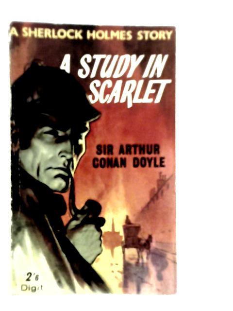 A Study in Scarlet By Arthur Conan Doyle