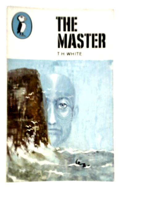 The Master By T.H.White