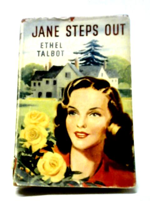 Jane Steps Out By Ethel Talbot