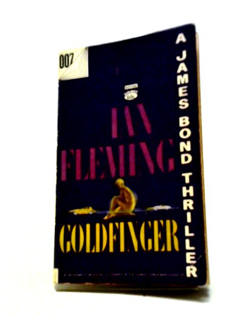 Goldfinger By Ian Fleming