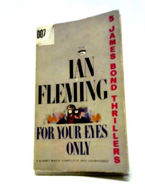 For Your Eyes Only By Ian Fleming