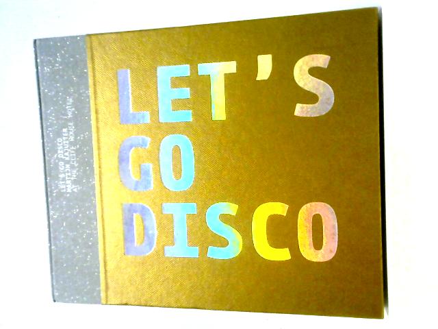 Let's Go Disco von Martijn Kajuiter