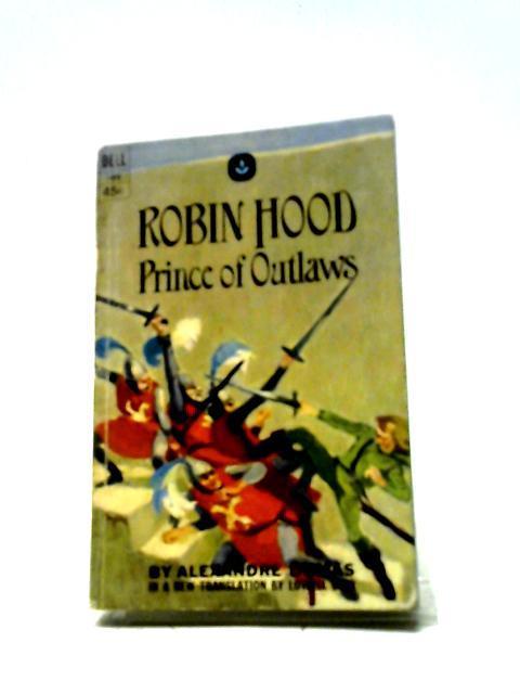 Robin Hood, Prince of Outlaws (Laurel-leaf library) By Alexandre Dumas