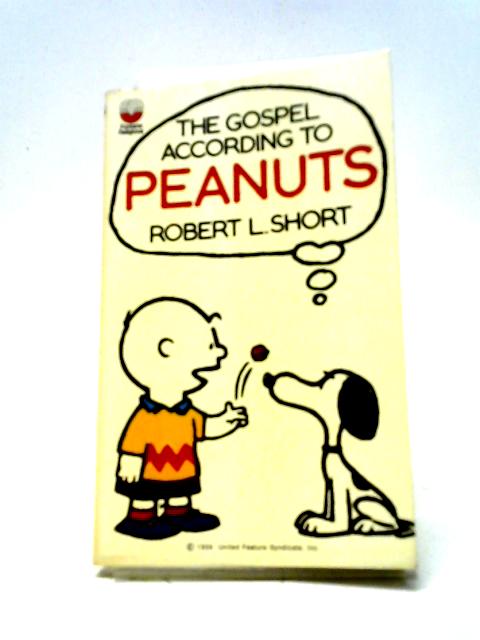 The Gospel According to Peanuts von Robert L. Short