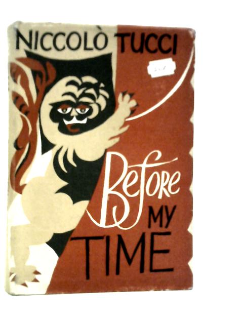 Before My Time von Niccolo Tucci