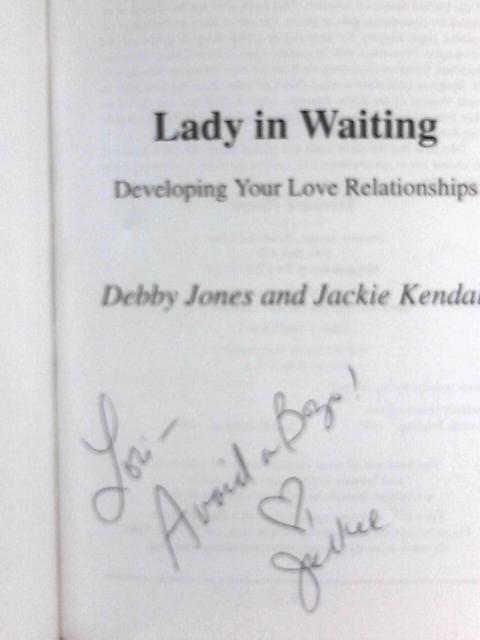 Lady in Waiting By Debby Jones, Jackie Kendall