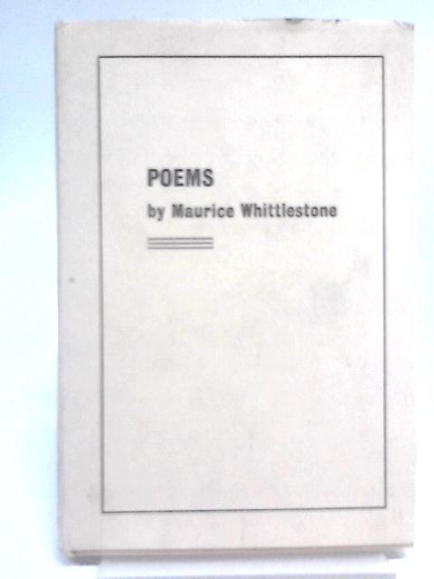 Poems By Maurice Whittlestone