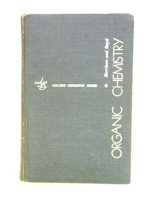 Organic Chemistry By Robert Thornton Morrison Robert Neilson Boyd