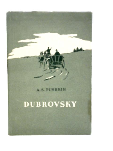 Dubrovsky By A.S.Pushkin