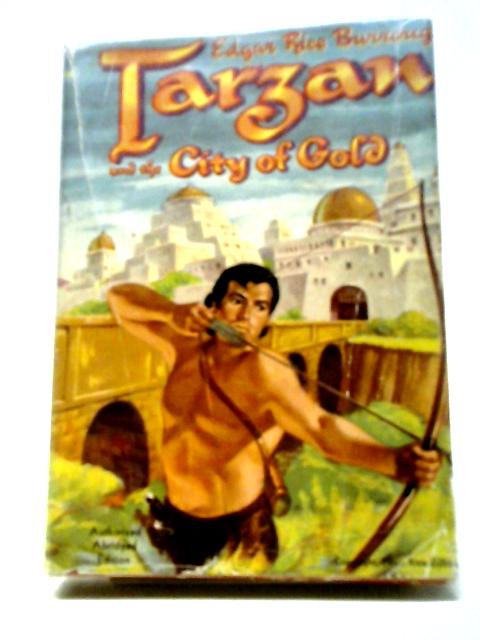 Tarzan And The City Of Gold By Edgar Rice Burroughs