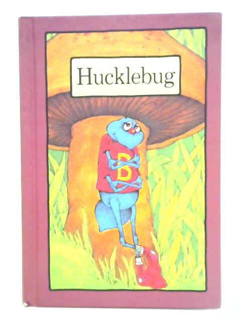 Hucklebug By Stephen Cosgrove