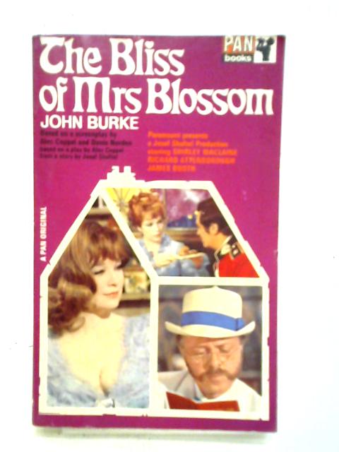 The Bliss of Mrs Blossom By John Burke