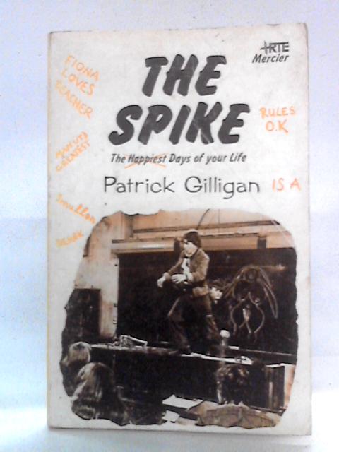 The Spike By Patrick Gilligan