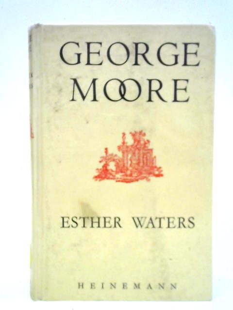 Esther Waters By George Moore