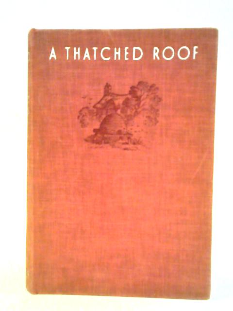 A Thatched Roof von Beverley Nichols