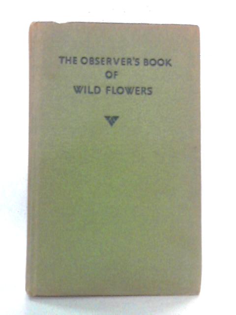 The Observer's Book of Wild Flowers von W. J. Stokoe