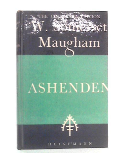 Ashenden (The Collected Edition of the Works of W. Somerset Maugham) von W. Somerset Maugham