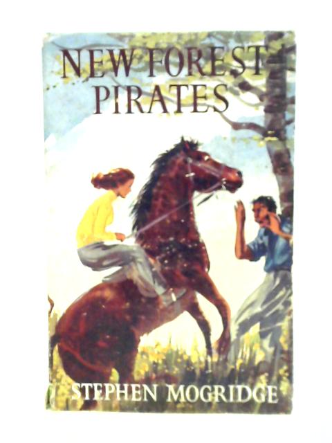 New Forest Pirates von Stephen Mogridge