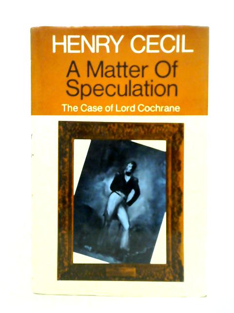 A Matter Of Speculation von Cecil Henry