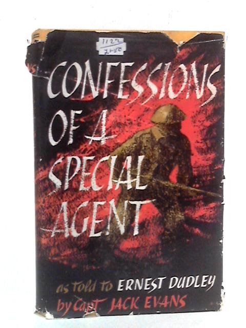 Confessions Of A Special Agent von Captain Jack Evans