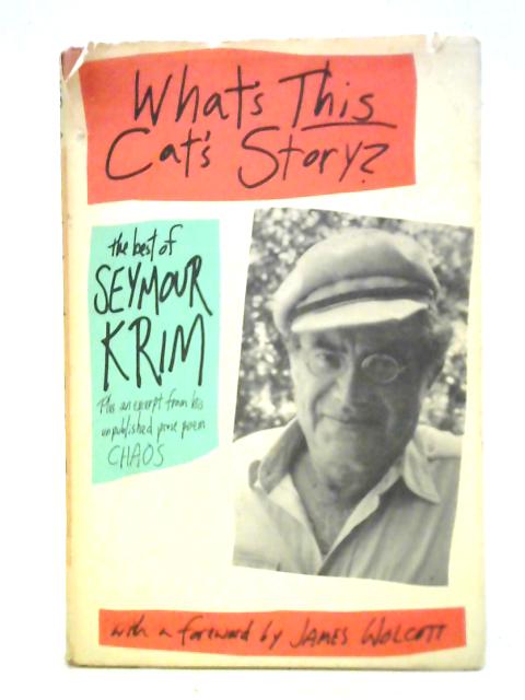 What's This Cat's Story?: The Best of Seymour Krim von Seymour Krim