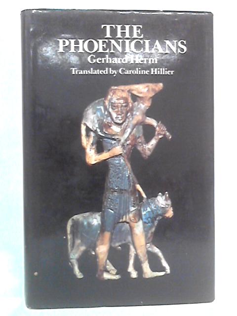 The Phoenicians By Gerhard Herm