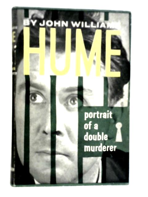 Hume: Portrait of a Double Murderer von John Williams