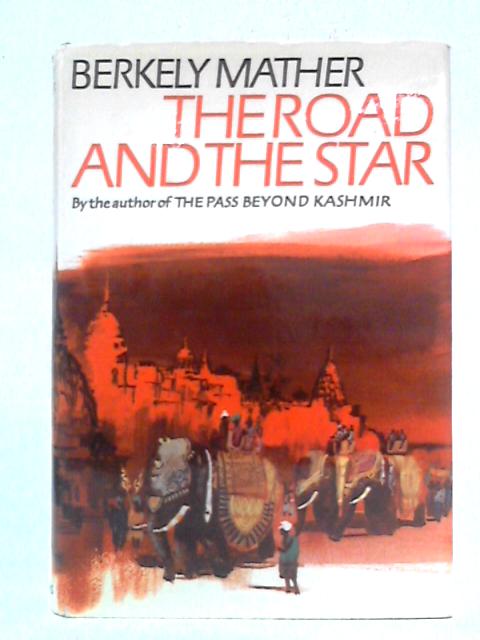 The Road and the Star von Berkely Mather