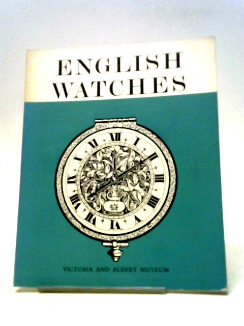 English Watches. By J. F. Hayward