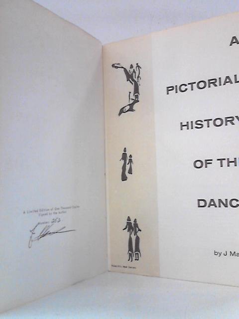 A Pictorial History of the Dance By J. Marks