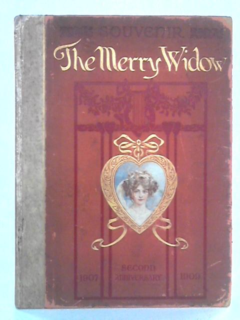 The Merry Widow: Souvenir of Anniversary Performance in London By Victor Leon