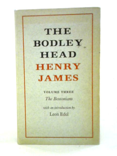 The Bodley Head Henry James. V. 3: The Bostonians. von Henry James