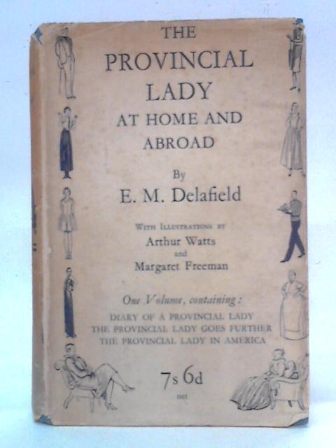 The Provincial Lady at Home and Abroad von E. M. Delafield