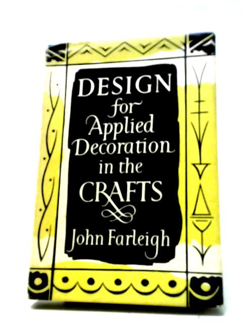 Design For Applied Decoration In The Crafts By John Farleigh