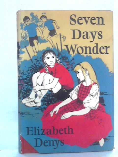 Seven Days' Wonder von Elizabeth Denys