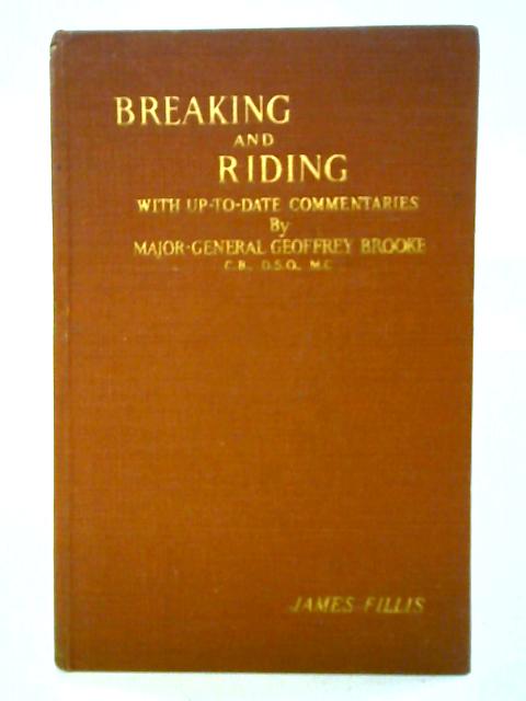 Breaking And Riding By James Fillis