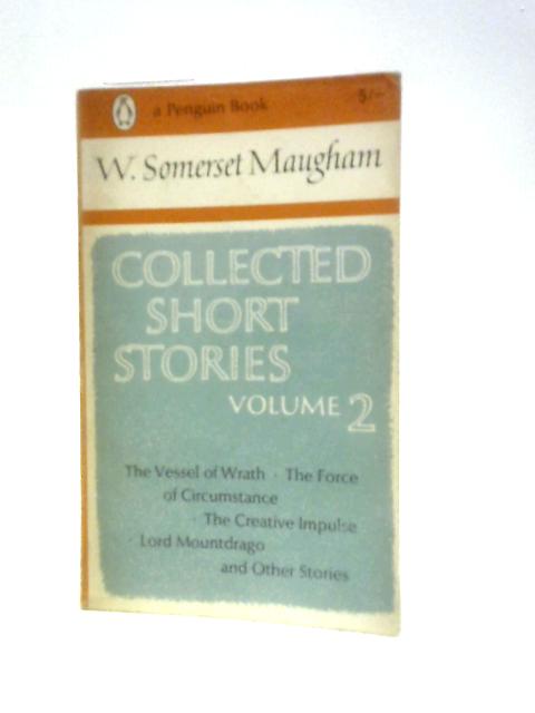 Collected Short Stories: Volume 2 By William Somerset Maugham