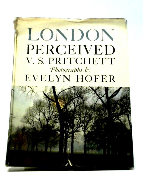 London Perceived von V S Pritchett