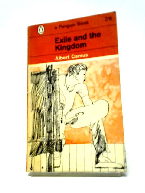 Exile And The Kingdom von Albert Camus