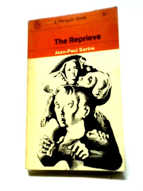 The Reprieve von Jean-Paul Sartre