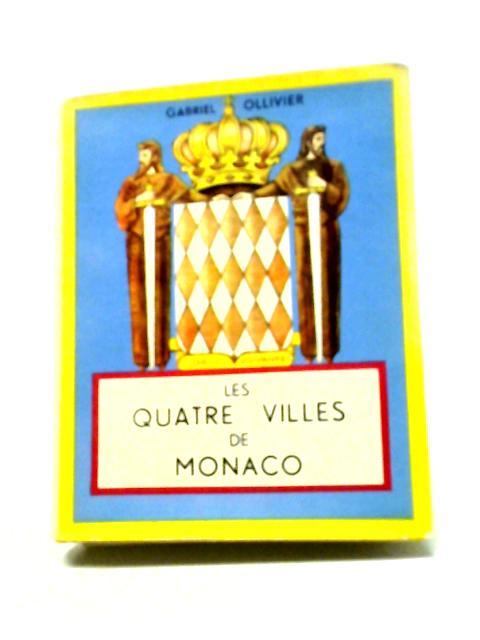 Les Quatre Villes De Monaco By Gabriel Ollivier