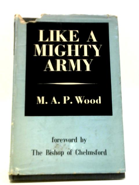 Like A Mighty Army von Rev Maurice A. P. Wood