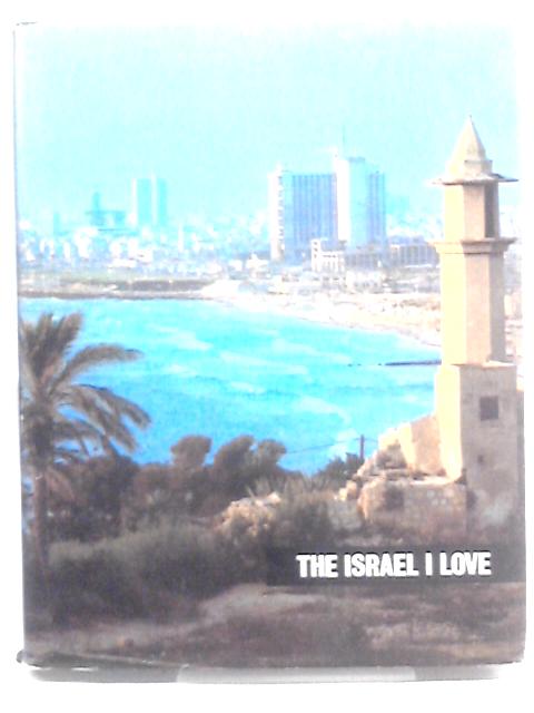 The Israel I love von Noel Calef