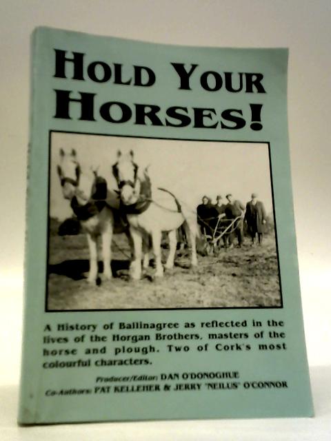 Hold Your Horses By Pat Kelleher & Jerry "Neilus" O'Connor