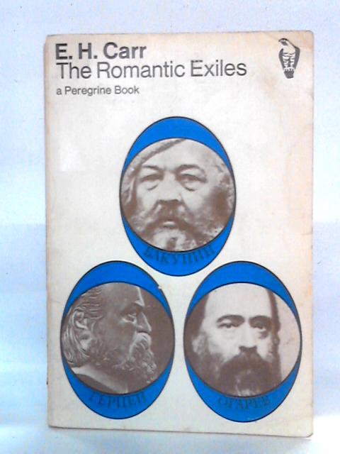 The Romantic Exiles By E. H. Carr