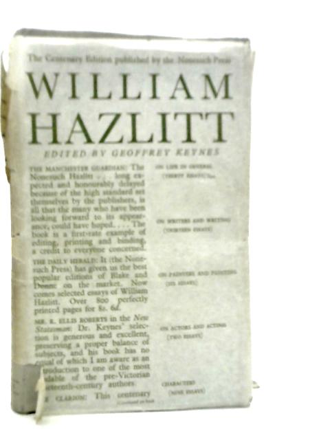 Selected Essays Of William Hazlitt 1778-1830 By William Hazlitt