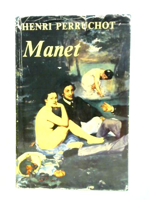 Manet von Henri Perruchot