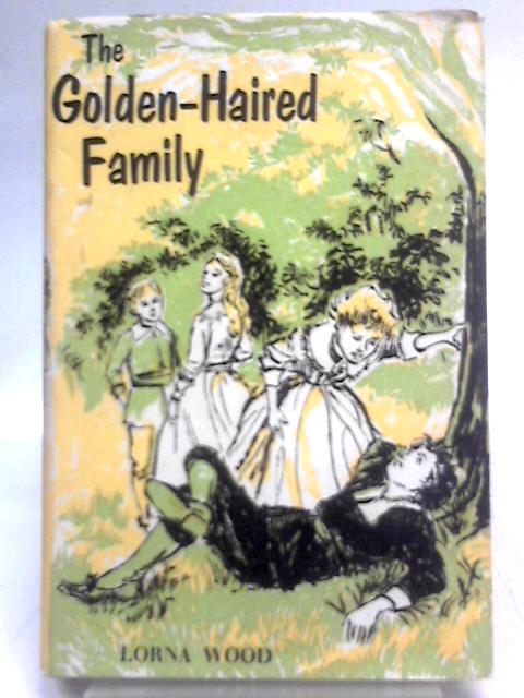 The Golden-Haired Family By Lorna Wood