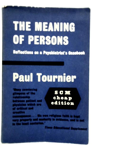 The Meaning of Persons By Paul Tournier