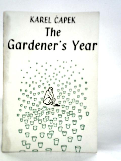 The Gardener's Year von Karel Capek